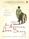 An African Love Story (eBook): Love, Life and Elephants